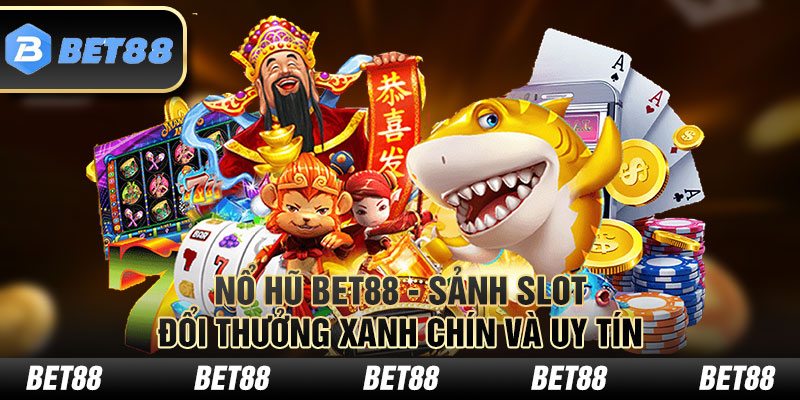 nổ hũ bet88